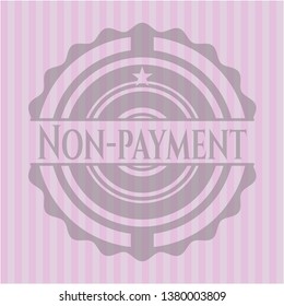 Non-payment realistic pink emblem