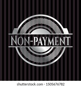 Non-payment silvery emblem or badge. Vector Illustration. Mosaic.