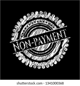 Non-payment written on a chalkboard