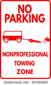 Nonprofessional towing no parking funny sign