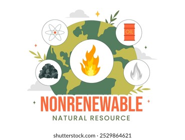 Nonrenewable Natural Energy Resources Vector Illustration Featuring Nuclear, Petroleum, Oil, Natural Gas, and Coal Fuels in a Flat Style Background