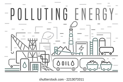 Non-renewable sources of energy. Fossil fuel. Nuclear, petroleum, oil, natural gas, coal fuels. Horizontal poster in outline style. Editable vector illustration isolated on a white background.