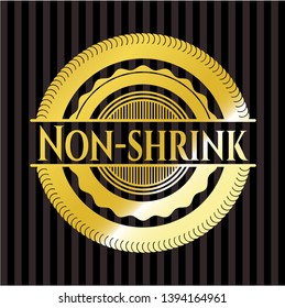 Non-shrink gold emblem. Vector Illustration. Detailed.
