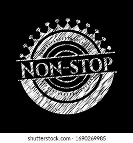 Non-stop chalkboard emblem written on a blackboard. Vector Illustration. Detailed.