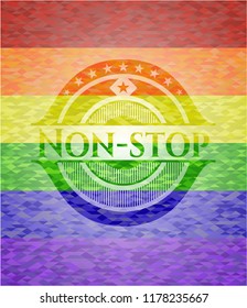 Non-stop on mosaic background with the colors of the LGBT flag
