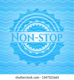 Non-stop water concept badge background.
