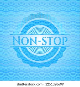 Non-stop water concept style badge.