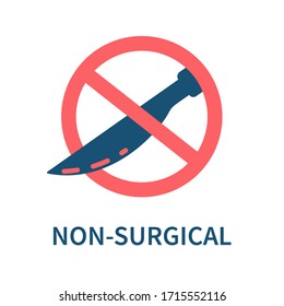 Non-surgical Procedure Medical Icon With Crossed Scalpel In Red Circle. Surgical Knife Instrument In Stop Prohibition Sign. Health Care Concept. Vector Illustration.