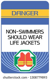 Non-swimmers should wear life jackets.
Poster Informing about the danger to health for people in the area.