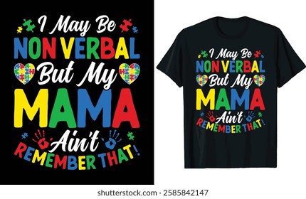 Nonverbal But My Mama Ain't - Autism Awareness