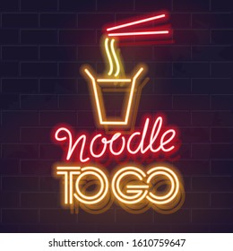 Noodle To Go. Neon asian noodle takeaway illustration. Hot take away chinese lunch for modern business people. Isolated glowing typography for poster, banner, menu on brick wall background.