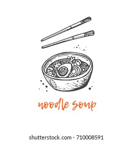 Noodle soup concept design. Asian food. Chinese cuisine. Retro card. Hand drawn vector illustration. Can be used for street festival, farmers market, menu, cafe, restaurant, poster, banner, logo.