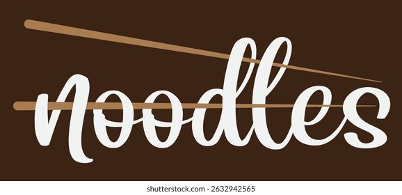 Noodles Text with Brown Background and Chopsticks