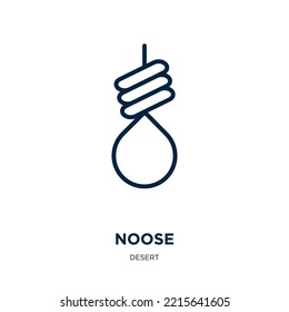 noose icon from desert collection. Thin linear noose, death, pirate outline icon isolated on white background. Line vector noose sign, symbol for web and mobile