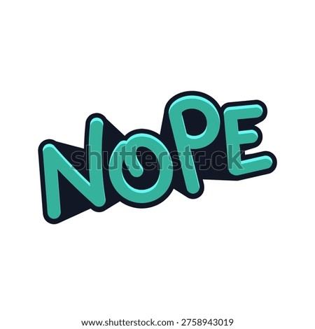 Nope Disagreement or Refusal Reaction Text Sticker