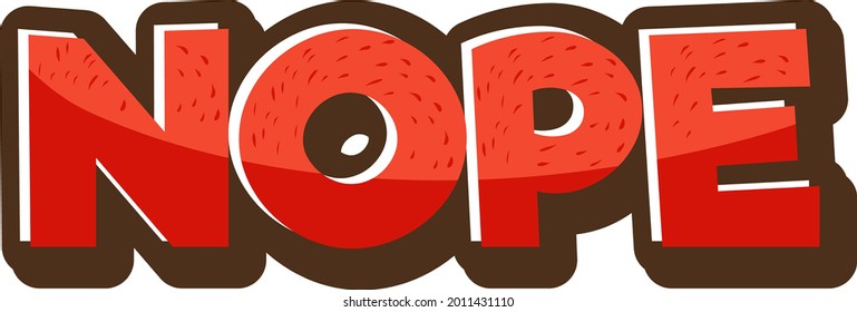 Nope font design in cartoon style isolated on white background illustration