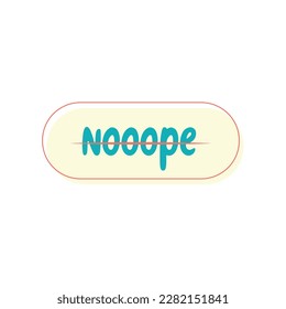 Nope illustration vector graphic perfect for crafting and creative project