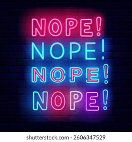 Nope neon labels collection. Denial concept. Online chat. Glowing emblems set. Vector illustration