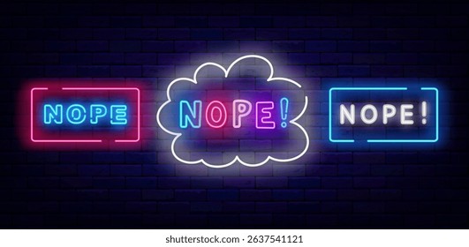 Nope neon signs set. Denial concept. Online chat message. Glowing emblems collection. Vector stock illustration