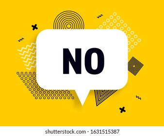 Nope no speech bubble banner, geometric style concept, with text No. Comic text poster and sticker with quote answer negative message. Explosion speech bubble burst design. Vector Illustration