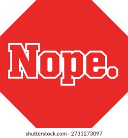 Nope red square typography design vector illustration for refusal disagreement bold statement and funny humor denial on transparent background.