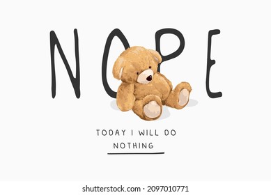 nope slogan with bear doll leaning against word vector illustration