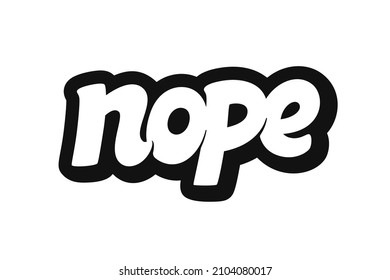 Nope Vector Lettering Design. Hand Drawn Typographic Artwork