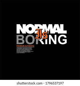 normal es aburrido premium moda vintage auténtica