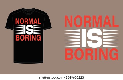 Normal É Chato T Shirt Design