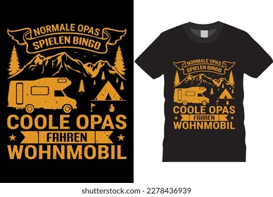 Normale Opas Spielen Bingo Coole Opas Fahren Wohnmobil Leben Outdoor Abenteuer Camping-Shirt Design Vektorvorlage, Reise-Abenteuer Retro Vintage Stil Typografie und Vektor T-Shirt , Baum,