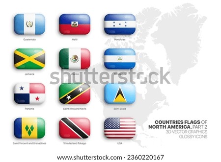 North America Countries Flags 3D Vector Rounded Glossy Icons Set Isolated On White Part 2. American Official National Flags Bright Vivid Color Bulging Round Buttons Collection On Light Background