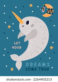 North animals. Kids greeting card. Funny ocean whale. Dreaming narwhal. Night sky stars and crescent. Childish postcard. Sea fish imagination. Motivational text. Vector