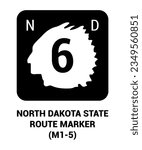NORTH DAKOTA STATE ROUTE MARKER Guide sign US ROAD SYMBOL SIGN MUTCD
