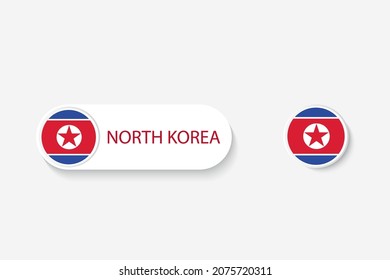 North Korea button flag in illustration of oval shaped with word of North Korea. And button flag North Korea. 