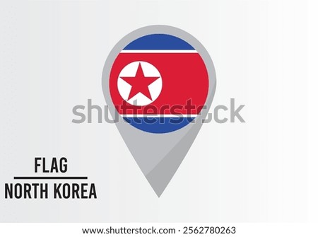 North Korea Flag on Location Pin. vector illustration