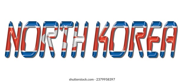 NORTH KOREA flag text font, 3D NORTH KOREA colorful background, NORTH KOREA flag vector illustration
