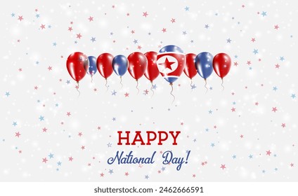 North Korea Independence Day Sparkling Patriotic Poster. Row of Balloons in Colors of the North Korean Flag. Greeting Card with National Flags, Confetti and Stars.
