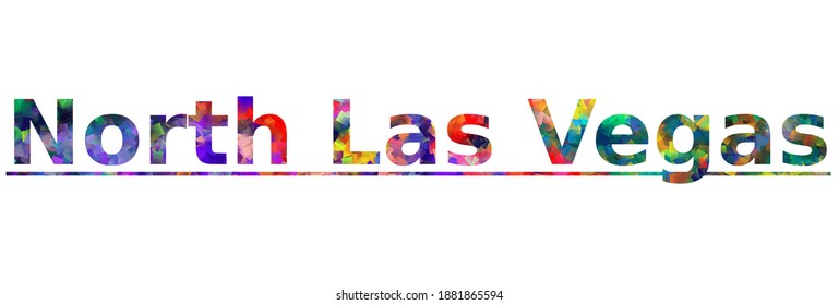 North Las Vegas. Colorful typography text banner. Vector the word north las vegas design. Can be used to logo, card, poster, heading and beautiful title