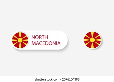 North Macedonia button flag in illustration of oval shaped with word of North Macedonia. And button flag North Macedonia. 