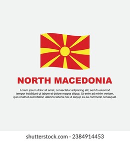 North Macedonia Flag Background Design Template. North Macedonia Independence Day Banner Social Media Post. North Macedonia Background