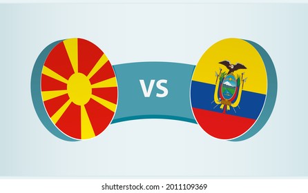 Macedonia del Norte versus Ecuador, concepto de competencia deportiva de equipo. Bandera redonda de países.
