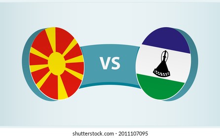 North Macedonia versus Lesotho, team sports competition concept. Round flag of countries.
