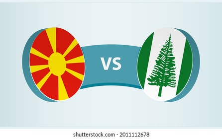 North Macedonia versus Norfolk Island, team sports competition concept. Round flag of countries.