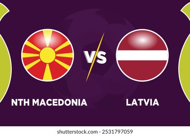 North Macedonia vs Latvia 
Soccer match concept. Vector 
illustration of design.
MKD VS LATV football match.