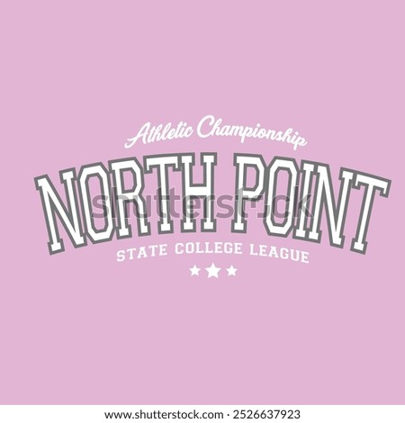 North Point, t-shirt design.athletic T-shirt print on a pink background.  Vector drawing.