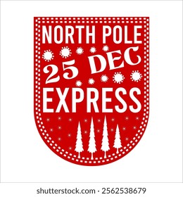 North Pole 25 Dec Express Christmas Shirt Design vector merry Christmas, December, Red, Custom, holiday, holiday, stamp, delivery, mail, north

