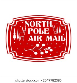  North Pole Air Mail Christmas Shirt Design vector merry Christmas, December, Red, Custom, holiday, holiday, stamp, delivery, mail, north

