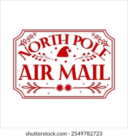  North Pole Air Mail Christmas Shirt Design vector merry Christmas, December, Red, Custom, holiday, holiday, stamp, delivery, mail, north

