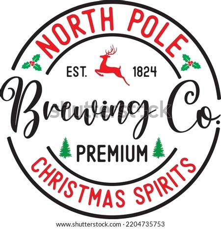 North Pole Brewing Co, Christmas Spirits, Santa, Christmas Holiday, Vector Illustration File