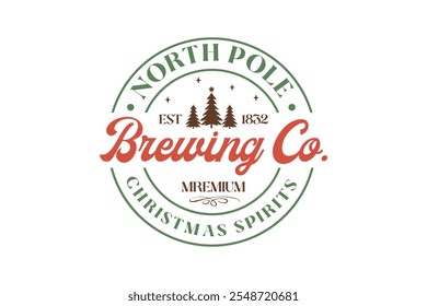 North Pole Brewing Co, Retro Christmas Sign Typography T shirt design